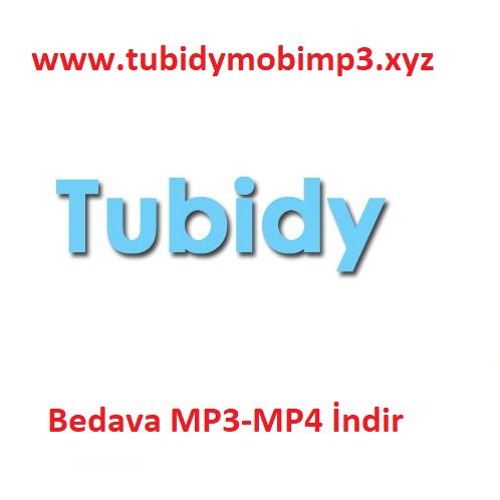 Stream Tubidy mobi mp3 indir - Tubidy video mp4 indir by Tubidy Mobi |  Listen online for free on SoundCloud