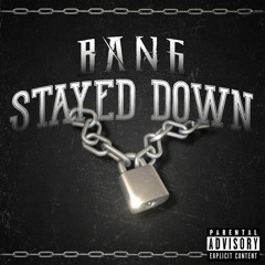 BANG! - Stayed Down