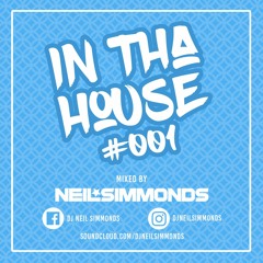 DJ Neil Simmonds | In Tha House #001