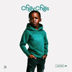 Chilly Chills - Dont You Hate It