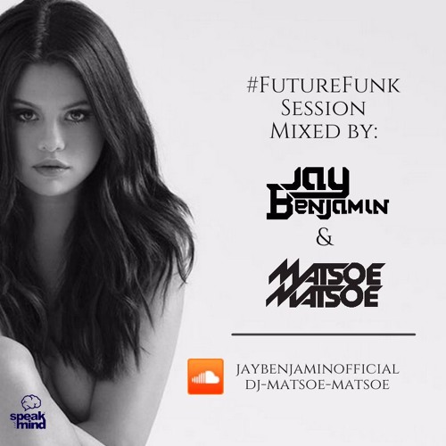 FutureFunk Session By Jaybenjamin & MatsoeMatsoe