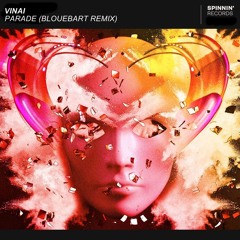 VINAI - Parade (BloueBart Remix)
