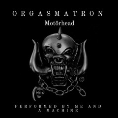 Orgasmatron by Motörhead
