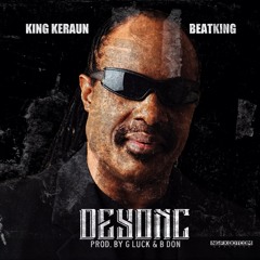 DeyonC Ft BeatKing (Prod by G.Luck & BDon)