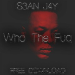 Who The Fuq     free download ( hit buy )