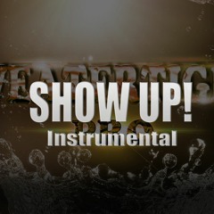 Show Up! (Hip-Hop Rap Instrumental)