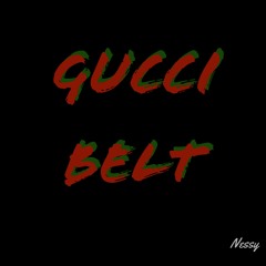 Gucci Belt (Prod. C Freshco)