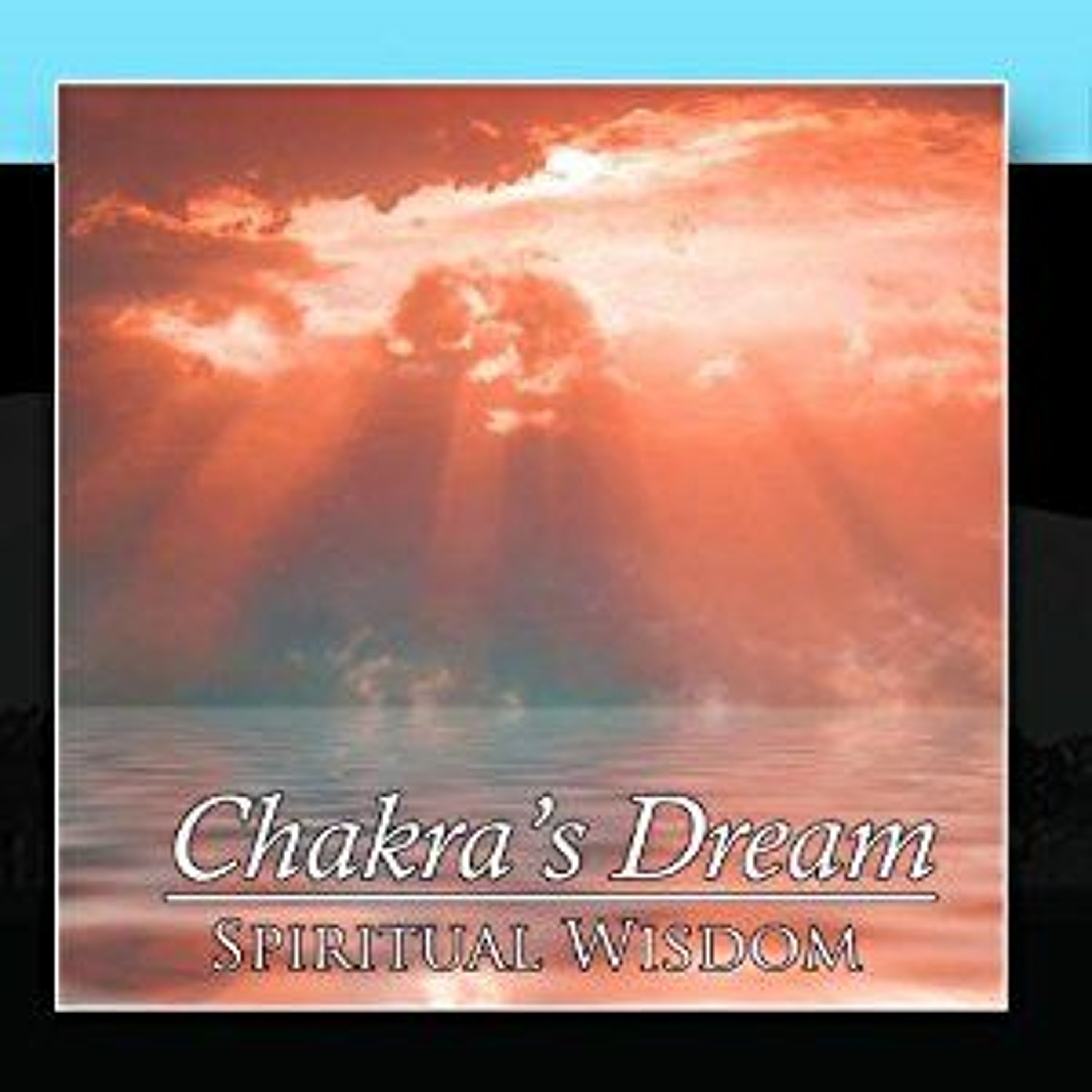 Chakras Dream - Spiritual Wisdom episode artwork