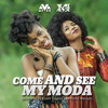 Mzvee - Come and See My Moda ft. Yemi Alade
