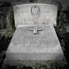 Attend ou va t’en [France Gall]