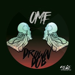OME - Drown Dub [Free Download]