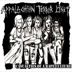 Casualties of a Rape Culture - Appalachian Terror Unit