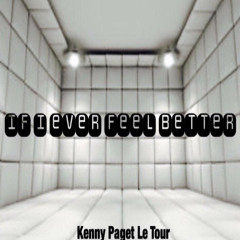 If I Ever Feel Better