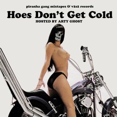 Hoes Don't Get Cold MIX