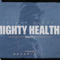 Lloyd Banks - Mighty Healthy