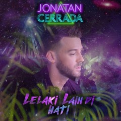 Lelaki Lain Di Hati (Teaser) - Jonatan Cerrada