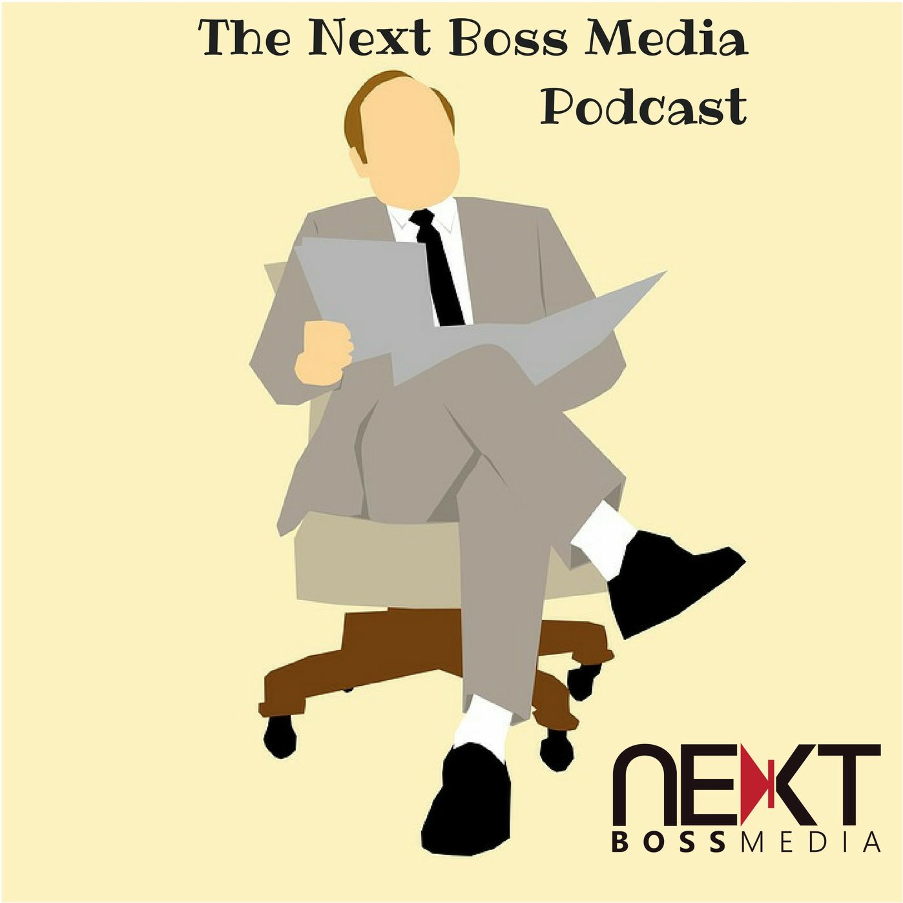 Next Boss Media Podcast