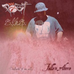 Fallen Above ft, BLAQ POET / Produced by B.I.M.B.