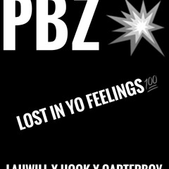 Lost In Yo Feelings x LAhWiLL x Hook x Carterboy x Taz