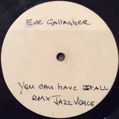 Eve Gallagher - You Can Have It All (Jazz Voice XXX Club)