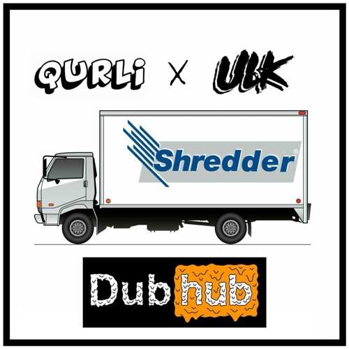 Qurli X ULK - Shredder