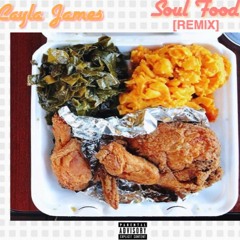 Cayla James- SOUL FOOD