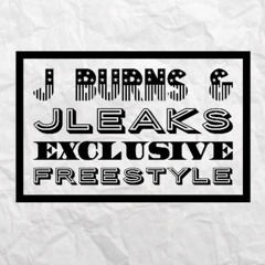J Burns & J Leaks - Bounce back ( Freestyle )