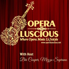 EP2 Operaluscious ™ What's So Special About Opera?