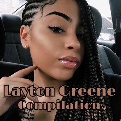 Layton Greene Compilation Songs/Clips