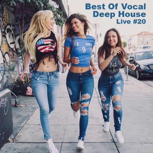 Best Of Vocal Deep House Mix Live #20 By Abel Ortegga