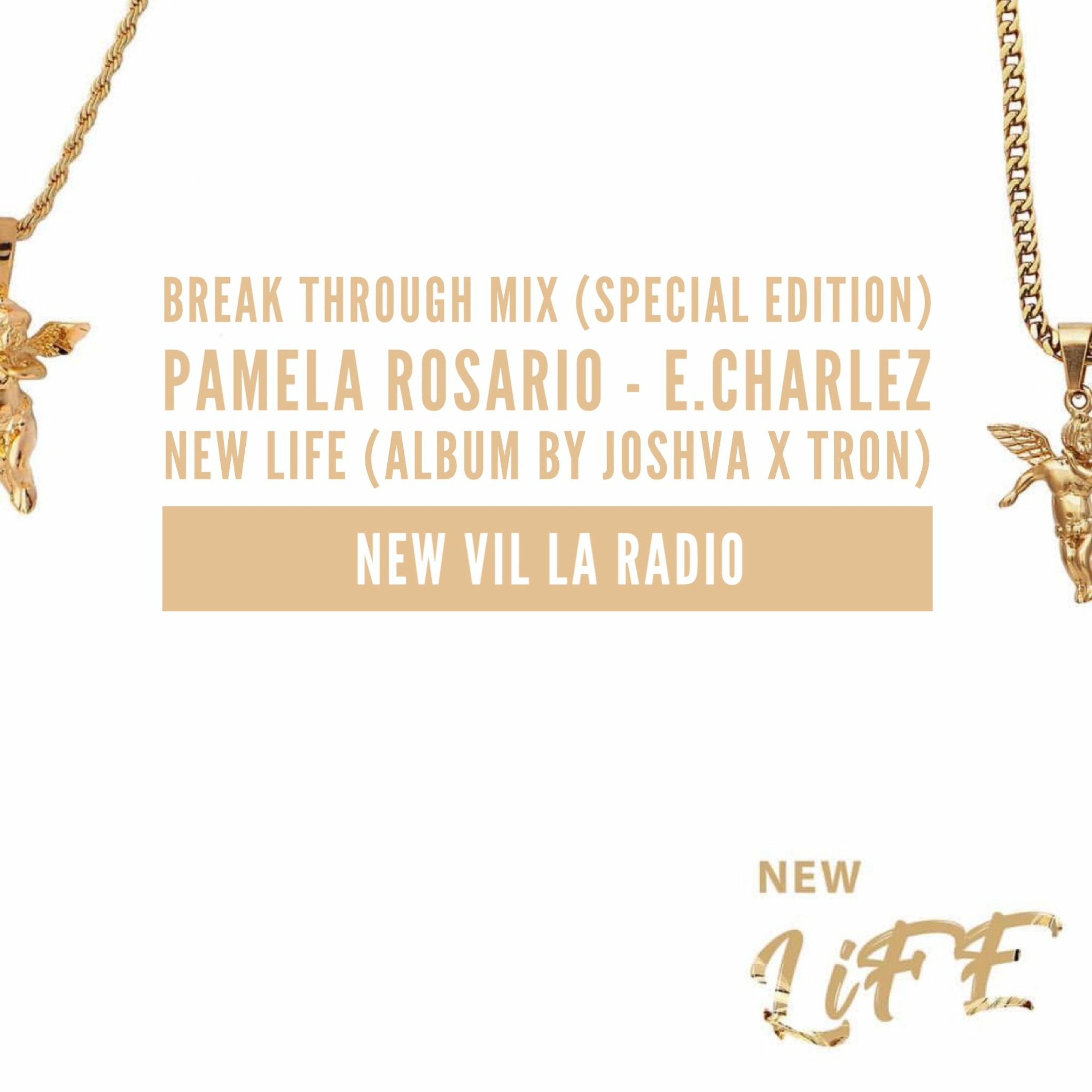Break Through Mix (New Life Album By Joshva x Tron) Hosted By Pamela Rosario & E.Charlez thumbnail