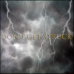 Yeroc & Nevaeh - DON'T GET STRUCK [Prod. The MKS Master] **Freestyle**