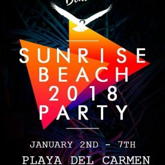 Chris Robert - Sunrise Beach 2018 Playa del Carmen Mexico | DJ SET 1hour cut