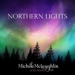 "Northern Lights" by Michele McLaughlin ©2018