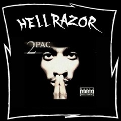 2Pac - Hellrazor (STACKTRACE Edit)