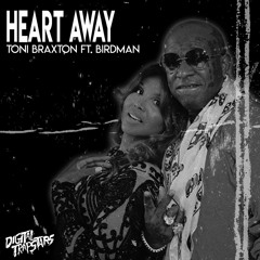 Toni Braxton ft. Birdman - Heart Away