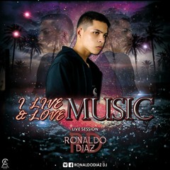 I LIVE & LOVE MUSIC BY RONALDO DIAZ