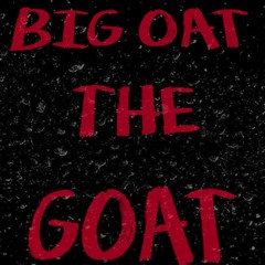 Turn Up - BIG OAT the GOAT