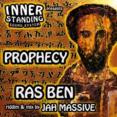Prophecy - Ras Ben - Jah Massive - Inner Standing - FREE DOWNLOAD
