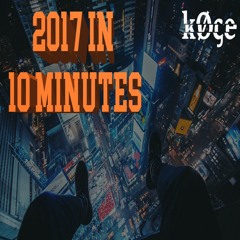 2017 In 10 Minutes [Buy = Free DL]