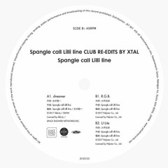 Spangle call Lilli line CLUB RE-EDITS BY XTAL