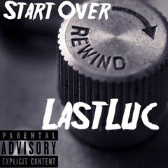 LastLuc - A boogie Let’s Start Over Remix