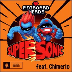 Pegboard Nerds - Supersonic (feat. Chimeric)