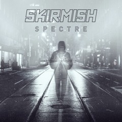 Skirmish - Spectre