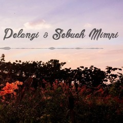 Ilham & Irdam - Pelangi Dan Sebuah Mimpi