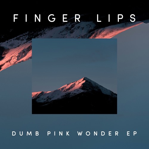 Finger Lips - Wonder