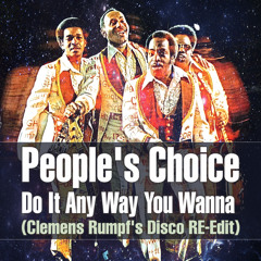 People's Choice - Do It Any Way You Wanna (Clemens Rumpf's Re-Edit) [320 kb/s]