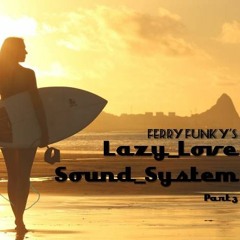 LAZY LOVE SOUND SYSTEM VOL 3