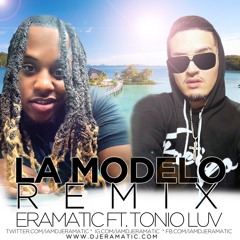 LA MODELO REMIX BY ERAMATIC FT TONIO LUV