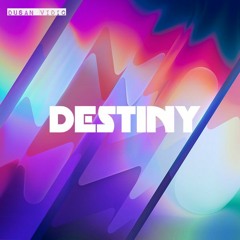 Fortex & Nelo - Destiny